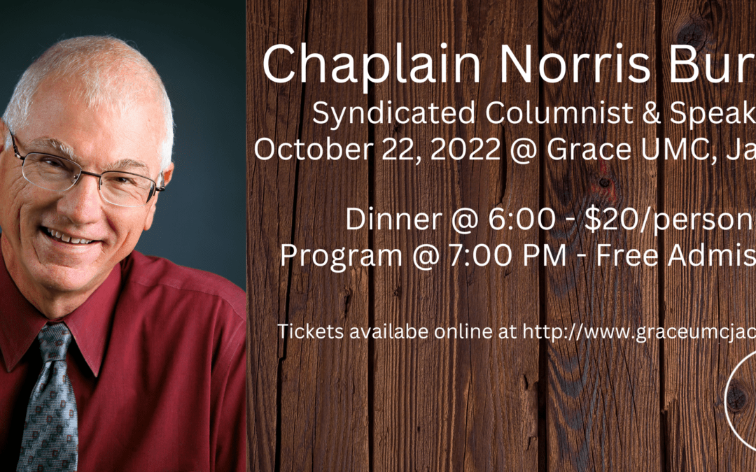 Chaplain & Columnist Norris Burkes at Grace October 22